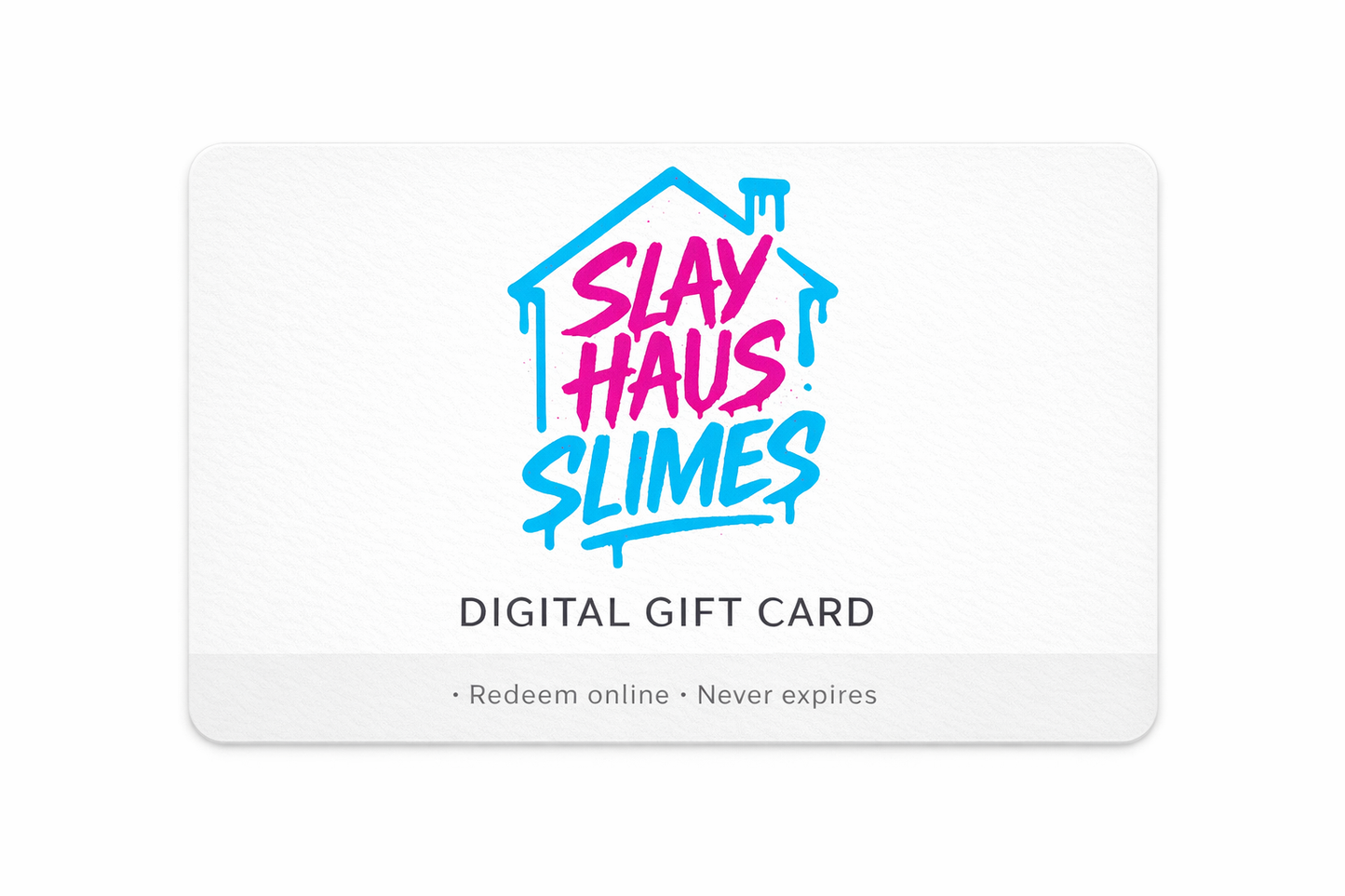 Slay Haus Slimes Gift Card